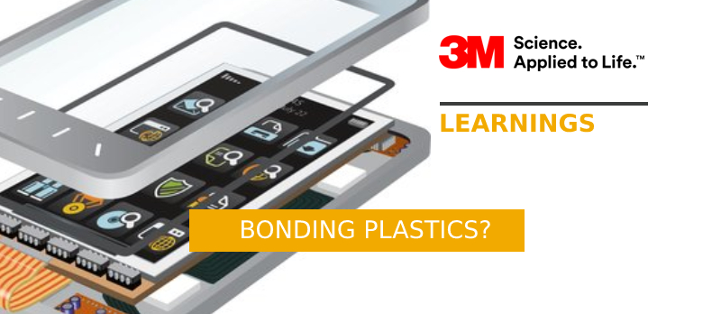 Bonding Plastics? Let’s choose the right solution!